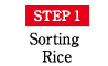 STEP1 Sorting Rice