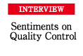 INTERVIEW Sentiments sur le contrôle de la qualité