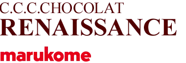 C.C.C.CHOCOLAT RENAISSANCE marukome