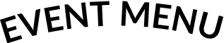 EVENT MENU
