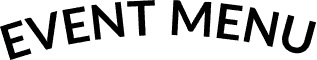 EVENT MENU