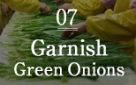 7.Garnish Green Onions